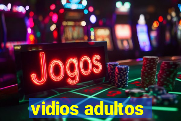 vidios adultos